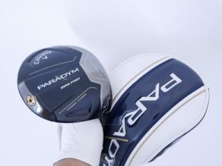 Driver : Callaway : ไดรเวอร์ Callaway Paradym Max Fast (รุ่นปี 2023 Japan Spec.) Loft 10.5 ก้าน Fujikura Speeder NX 40 Flex S