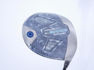 Driver : Callaway : ไดรเวอร์ Callaway Paradym Ai SMOKE MAX FAST (รุ่นปี 2024 Japan Spec.) Loft 10.5 ก้าน Mitsubishi TENSEI 40 Flex R