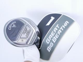 Driver : Callaway : ไดรเวอร์ Callaway Great Big Bertha (รุ่นล่าสุดปี 2023 Japan Spec. ตีไกลมากๆ) Loft 10.5 ก้าน Fujikura Speeder NX Flex S