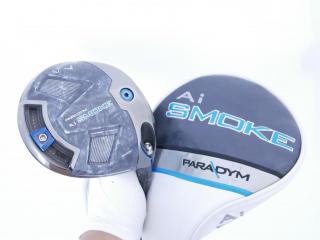 driver : ไดรเวอร์ Callaway Paradym Ai SMOKE MAX (รุ่นปี 2024 Japan Spec.) Loft 9 (ปรับได้) ก้าน Fujikura Speeder NX 40 Flex S