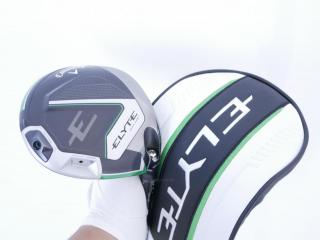 driver : ไดรเวอร์ Callaway ELYTE Max Fast (รุ่นปี 2025 Japan Spec.) Loft 10.5 (ปรับได้) ก้าน UST Mamiya LIN-Q 40 Flex R