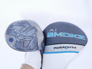 driver : ไดรเวอร์ Callaway Paradym Ai SMOKE MAX FAST (รุ่นปี 2024 Japan Spec.) Loft 10.5 ก้าน Mitsubishi TENSEI 40 Flex R