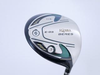 Driver : Honma : Honma Beres E-03 (รุ่นปี 2015 เหมาะกับซีเนียร์) Loft 11.5 ก้าน ARMRQ 8 (45) FLex R (2 ดาว)