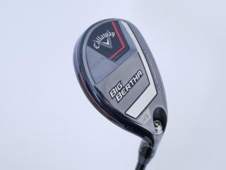 fairway_wood : ไม้กระเทย Callaway Big Bertha (ออกปี 2023 Japan Spec.) Loft 21 ก้าน Fujikura Speeder NX Flex R
