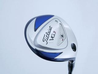 fairway_wood : หัวไม้ 3 Titleist VG3 (รุ่นท๊อป Japan Spec.) Loft 15 ก้าน Mitsubishi Rayon Flex S