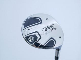 Fairway Wood : Titleist : หัวไม้ 3 Titleist 909F3 Loft 15 ก้าน Fujikura ROMBAX 7F09 Flex S