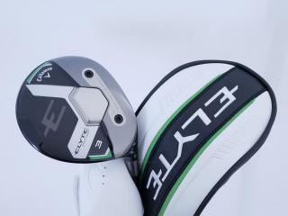 fairway_wood : หัวไม้ 3 Callaway ELYTE Max Fast (รุ่นล่าสุด ปี 2025) Loft 16 ก้าน UST Mamiya LIN-Q 40 Flex R