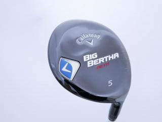 fairway_wood : หัวไม้ 5 Callaway Big Bertha BETA Loft 19 ก้าน Fujikura Air Speeder Flex R
