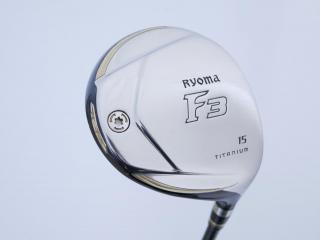 fairway_wood : หัวไม้ 3 Ryoma F Titanium (รุ่นปี 2019 ไกลมากๆ) Loft 15 ก้าน Tour AD RF2 Flex R