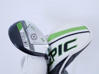 fairway_wood : ไม้กระเทย Callaway EPIC MAX FAST (รุ่นปี 2021) Loft 20 ก้าน Fujikura Speeder Evolution Flex SR