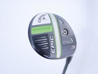 Fairway Wood : หัวไม้ 3 Callaway EPIC Speed (รุ่นปี 2021) Loft 15 ก้าน Mitsubishi Diamana 50 Flex R