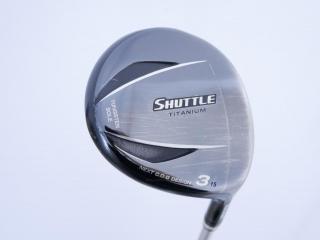 Fairway Wood : Maruman : หัวไม้ 3 Maruman Shuttle Titanium (ปี 2016) Loft 15 Flex SR