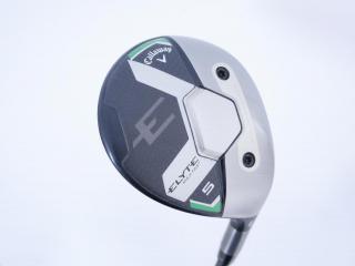 fairway_wood : หัวไม้ 5 Callaway ELYTE Max Fast (ออกปี 2025) Loft 19 ก้าน UST Mamiya LIN-Q 40 Flex R