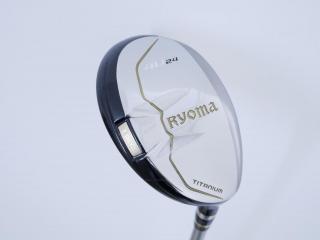 Fairway Wood : Other Brand : ไม้กระเทย Ryoma Utility (Titanium) Loft 24 ก้าน Tour AD Ryoma U Flex R