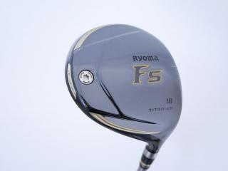 Fairway Wood : Other Brand : หัวไม้ 5 Ryoma F Titanium (ปี 2020 ไกลมากๆ) Loft 18 ก้าน Ryoma Beyond Power Flex ∞