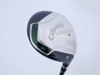 fairway_wood : หัวไม้ 3 Callaway Legacy V Loft 15 Flex SR
