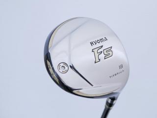 Fairway Wood : Other Brand : หัวไม้ 5 Ryoma F Titanium (รุ่นปี 2019 ไกลมากๆ) Loft 18 ก้าน Tour AD RF2 Flex R2