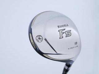 fairway_wood : หัวไม้ 5 Ryoma F Titanium (รุ่นปี 2019 ไกลมากๆ) Loft 18 ก้าน Tour AD RF2 Flex R