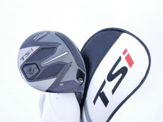 fairway_wood : หัวไม้ 3 Titleist TSi1 (ออกปี 2021) Loft 15 ก้าน Titleist TSP013 45 Flex S