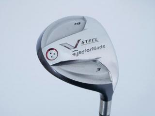fairway_wood : หัวไม้ 3 Taylormade V-Steel Loft 15 Flex R