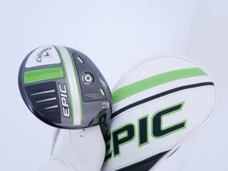 Fairway Wood : callaway : หัวไม้ 3 Callaway EPIC Speed (รุ่นปี 2021) Loft 15 ก้าน Mitsubishi Diamana 50 Flex S