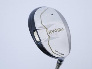 fairway_wood : ไม้กระเทย Ryoma Utility (Titanium) Loft 18 ก้าน Tour AD Ryoma U Flex S
