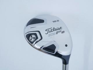 fairway_wood : หัวไม้ 5 Titleist 909F2 Loft 18.5 ก้าน Fujikura ROMBAX 6F09 Flex S