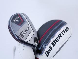 fairway_wood : ไม้กระเทย Callaway Big Bertha (ออกปี 2023 Japan Spec.) Loft 21 ก้าน Fujikura Speeder NX Flex SR