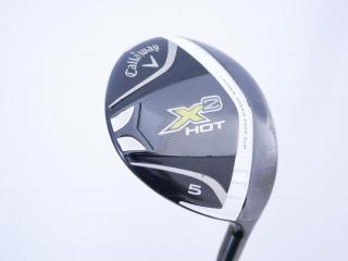 Fairway Wood : callaway : หัวไม้ 5 Callaway X2 Hot Loft 18 ก้าน Fujikura ROMBAX 6X07 Flex R