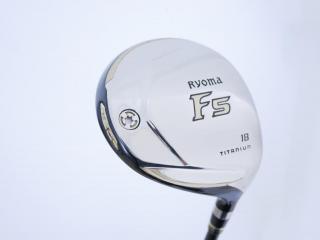 fairway_wood : หัวไม้ 5 Ryoma F Titanium (รุ่นปี 2019 ไกลมากๆ) Loft 18 ก้าน Tour AD RF2 Flex R