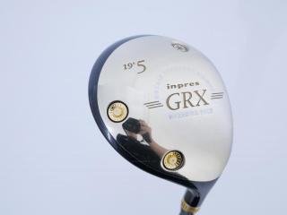 Fairway Wood : หัวไม้ 5 Yamaha Inpres GRX (รุ่นท๊อปสุด เบา อ่อน เหมาะกับซีเนียร์) Loft 19 Flex R