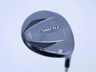 fairway_wood : หัวไม้ 3 Maruman Shuttle Titanium (ปี 2016) Loft 15 Flex S