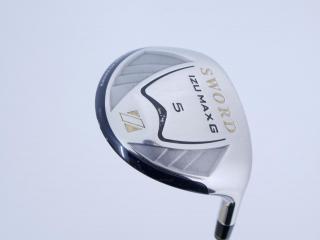 fairway_wood : หัวไม้ 5 Katana Sword IZU Max G (มี Offset กันลูกบานออกขวา) Loft 20 ก้าน Fujikura Speeder 589 Flex SR