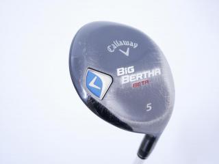 fairway_wood : หัวไม้ 5 Callaway Big Bertha BETA Loft 19 ก้าน Fujikura Air Speeder Flex R