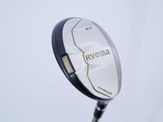 Fairway Wood : Other Brand : ไม้กระเทย Ryoma Utility (Titanium) Loft 27 ก้าน Tour AD Ryoma U Flex R