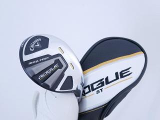 fairway_wood : ไม้กระเทย Callaway Rogue ST Max Fast (ออกปี 2022) Loft 24 ก้าน Fujikura Speeder NX 40 Flex S