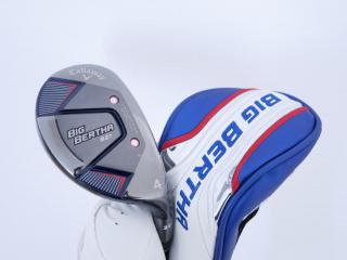 Fairway Wood : callaway : ไม้กระเทย Callaway Big Bertha B21 (รุ่นปี 2021 ตีง่าย ไกล) Loft 21 ก้าน Fujikura Speeder Evolution Flex SR