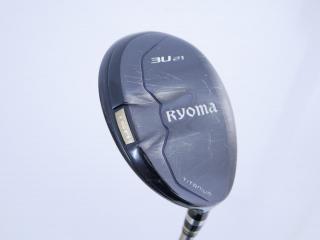 fairway_wood : ไม้กระเทย Ryoma Utility (Titanium) Loft 21 ก้าน Ryoma Beyond Power Flex ∞