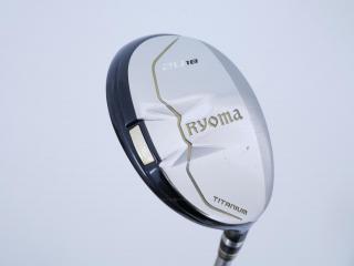 fairway_wood : ไม้กระเทย Ryoma Utility (Titanium) Loft 18 ก้าน Tour AD Ryoma U Flex R