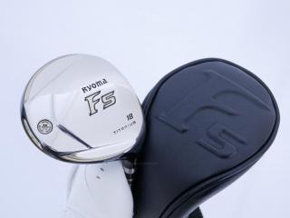 fairway_wood : หัวไม้ 5 Ryoma F Titanium Special Tunning (ปี 2020 หน้าเด้งเกินกฏ ไกลมากๆ) Loft 18 ก้าน Ryoma Beyond Power Flex ∞