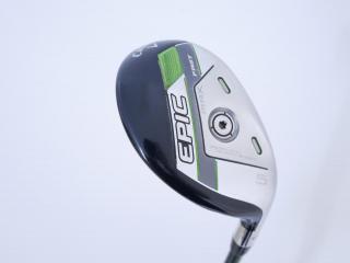 Fairway Wood : ไม้กระเทย Callaway EPIC MAX FAST (รุ่นปี 2021) Loft 23 ก้าน Fujikura Speeder Evolution Flex SR