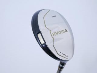 fairway_wood : ไม้กระเทย Ryoma Utility (Titanium) Loft 24 ก้าน Tour AD Ryoma U Flex R