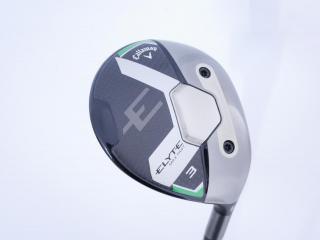 fairway_wood : หัวไม้ 3 Callaway ELYTE Max Fast (รุ่นล่าสุด ปี 2025) Loft 16 ก้าน UST Mamiya LIN-Q 40 Flex S