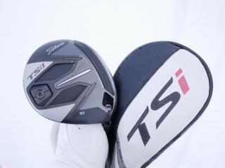 fairway_wood : หัวไม้ 5 Titleist TSi1 (ออกปี 2021) Loft 18 ก้าน Titleist TSP013 45 Flex R