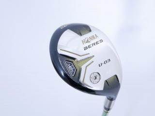 Fairway Wood : Honma : ไม้กระเทย Honma Beres U-03 (ปี 2016) Loft 25 ก้าน ARMRQ 8 (45) Flex R (2 ดาว)