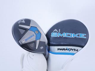 fairway_wood : ไม้กระเทย Callaway Paradym AI Smoke MAX FAST (รุ่นปี 2024 Japan Spec.) Loft 24 ก้าน Mitsubishi TENSEI 40 Flex R