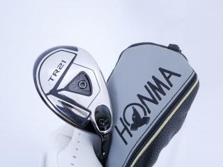fairway_wood : ไม้กระเทย Honma Tour World TR21 (ออกปี 2021) Loft 24 ก้าน Honma Vizard TR20-65 Flex R