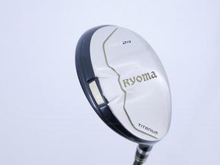 fairway_wood : ไม้กระเทย Ryoma Utility (Titanium) Loft 24 ก้าน Tour AD SF-6 Flex S