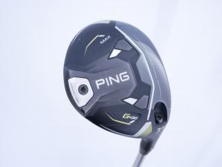 Fairway Wood : Ping : หัวไม้ 3 Ping G430 MAX (ปี 2024) Loft 15 ก้าน Fujikura HL35 Flex R2