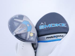 fairway_wood : **ของใหม่ ยังไม่แกะพลาสติก** ไม้กระเทย Callaway Paradym AI Smoke MAX FAST (รุ่นปี 2024 Japan Spec.) Loft 24 ก้าน Mitsubishi TENSEI 40 Flex SR